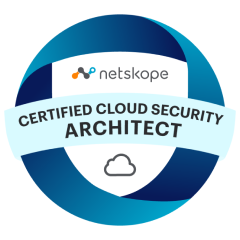 Netskope Certified Cloud Security Architect